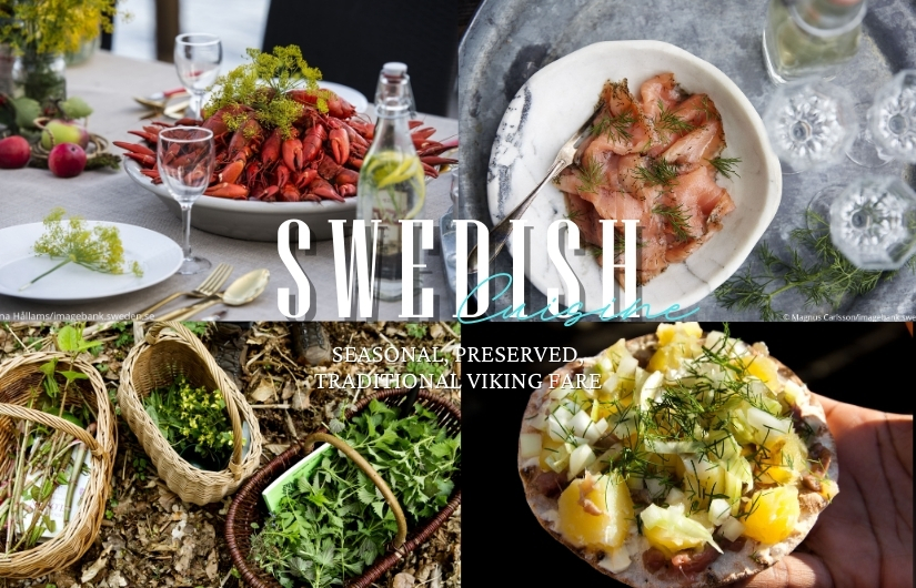 Swedish Cuisine: Seasonal, Preserved, Traditional Viking Fare