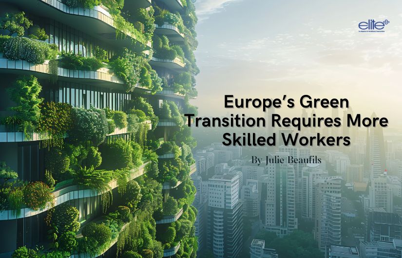 Europe’s Green Transition Requires More Skilled Workers