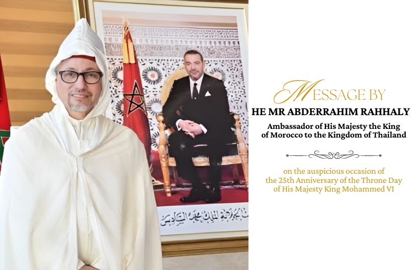 Message by HE Mr Abderrahim Rahhaly  Ambassador of His Majesty the King of Morocco to the Kingdom of Thailand