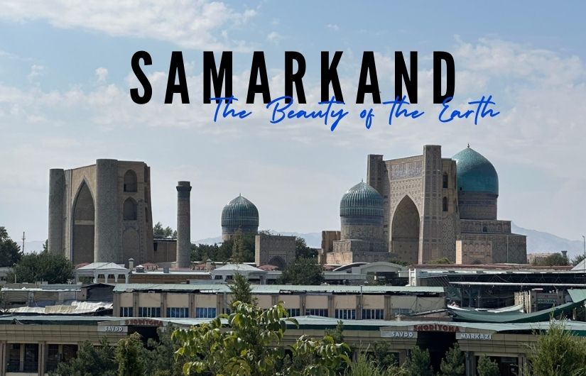 Samarkand: The Beauty of the Earth