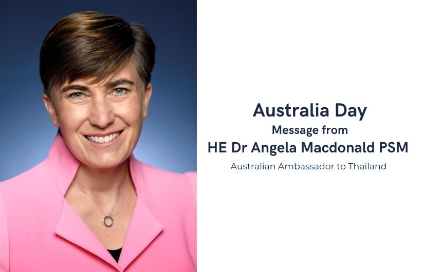 Australia Day Message from HE Dr Angela Macdonald PSM, Australian Ambassador to Thailand